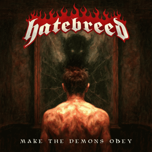 Hatebreed : Make the Demons Obey